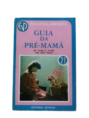 Capa do livro Guia da Pré-mamã de Dr. George E. Verrilli e Anne Marie Mueser.