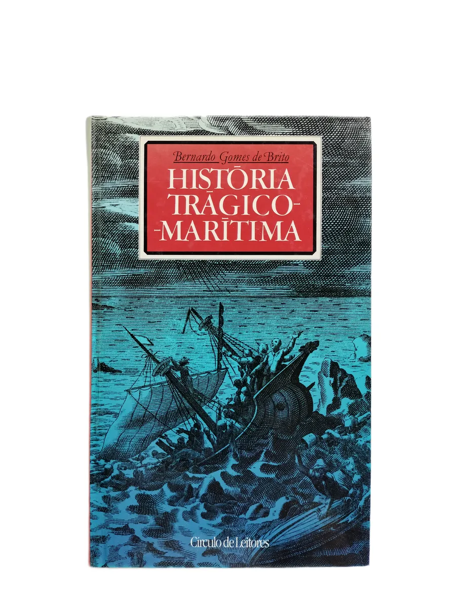 historia tragico maritima bernardo gomes de brito capa Capa do livro História Trágico-Marítima de Bernardo Gomes de Brito.