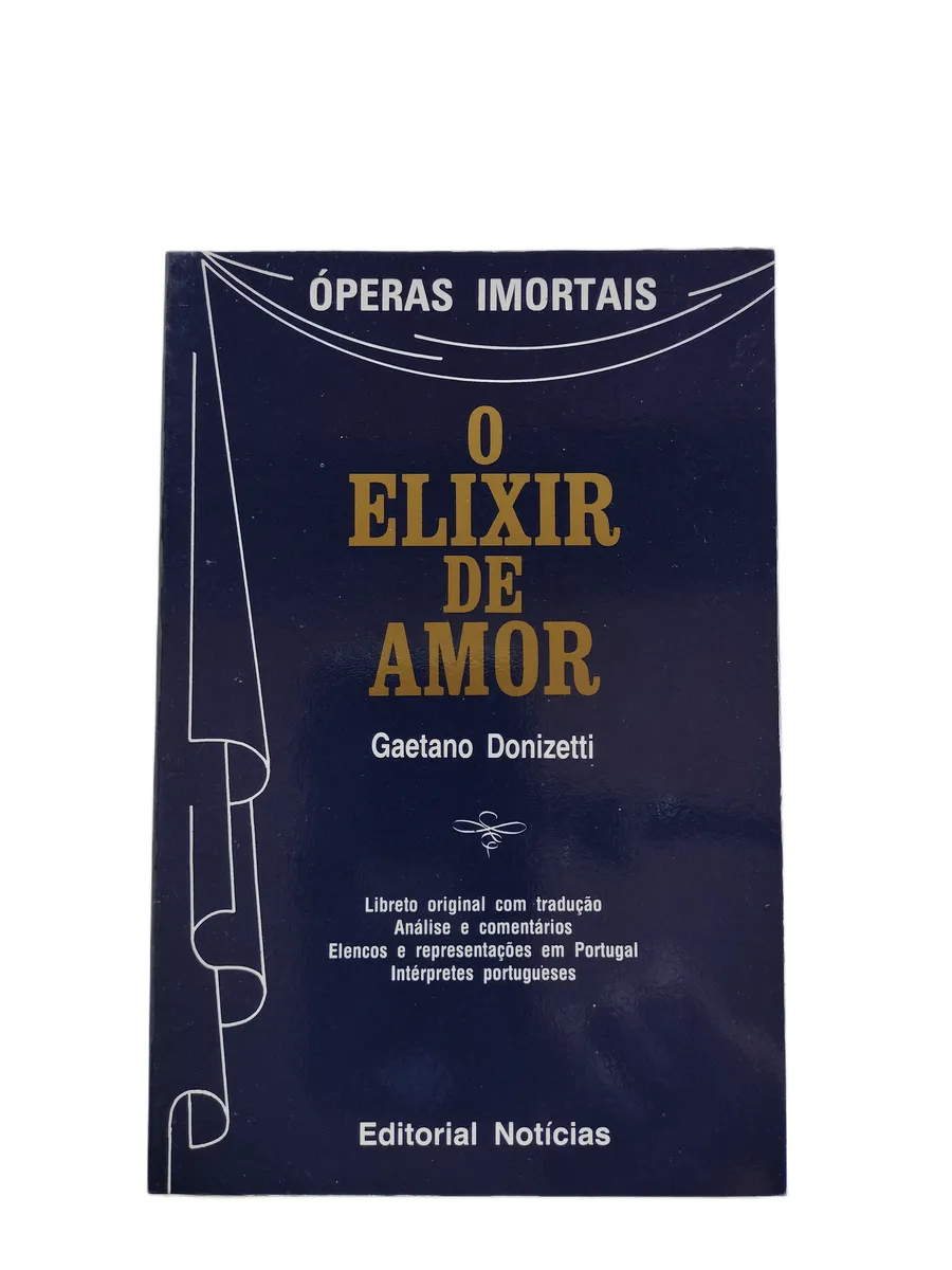 o elixir do amor gaetano donizetti capa Capa do livro O Elixir do Amor de Gaetano Donizetti.