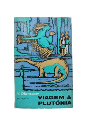 Capa do livro Viagem à Plutónia de Vladimir Obrutchev.