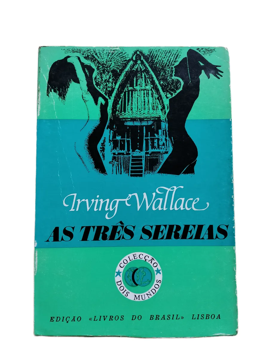 as tres sereias irving wallace capa Capa do livro As Três Sereias de Irving Wallace.
