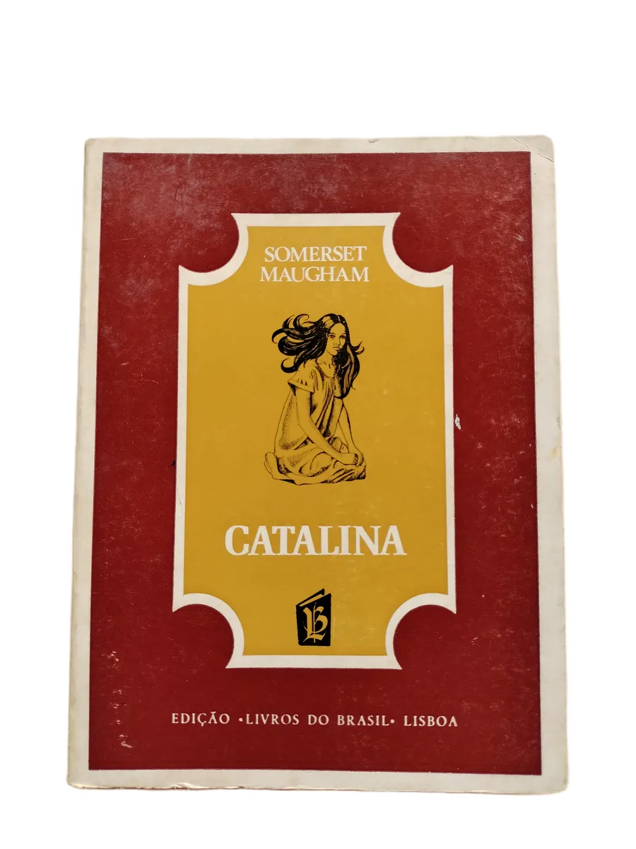 catalina w somerset maugham capa Capa do livro Catalina de W. Somerset Maugham.