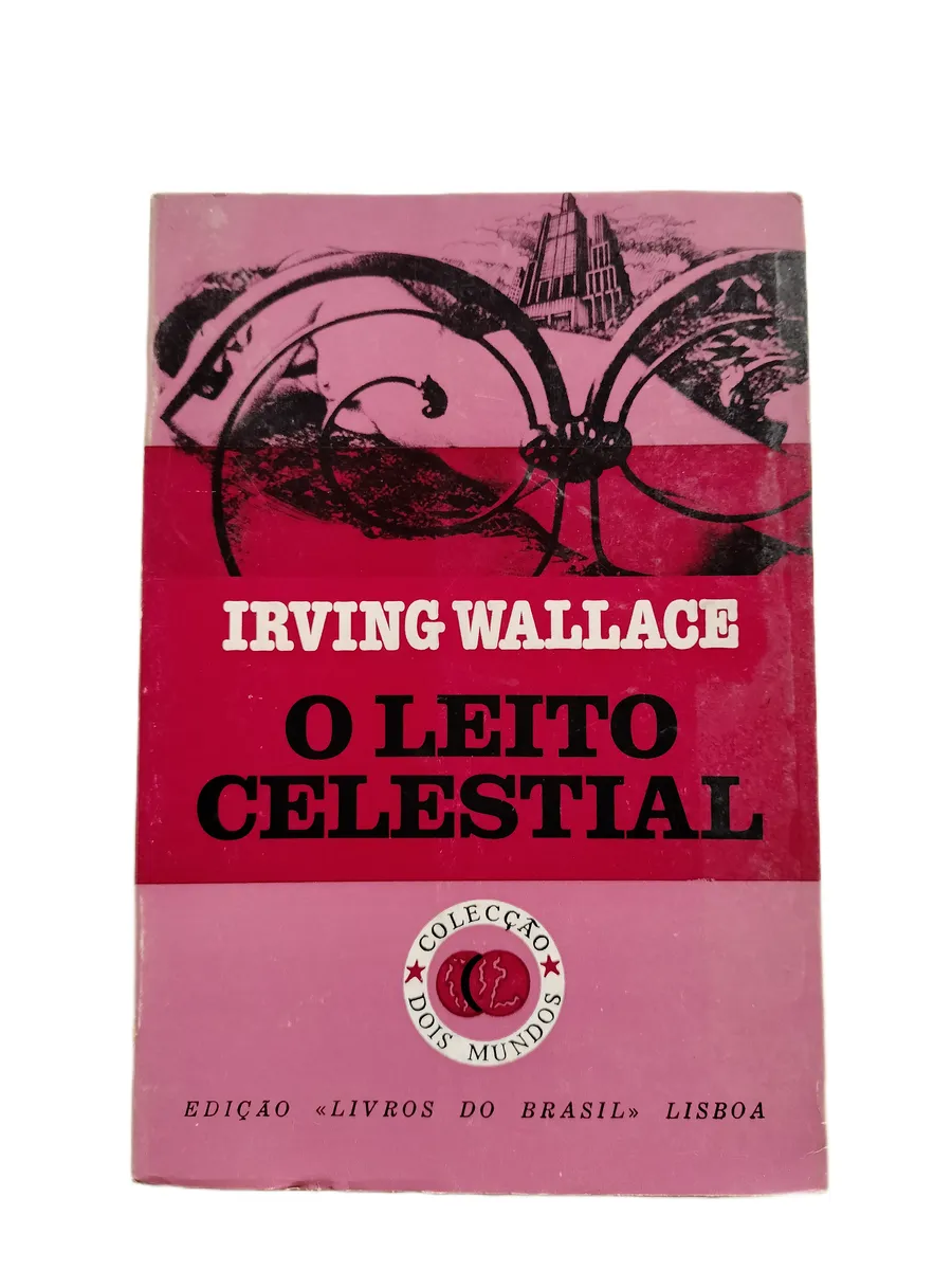 o leito celestial irving wallace capa Capa do livro O Leito Celestial de Irving Wallace.