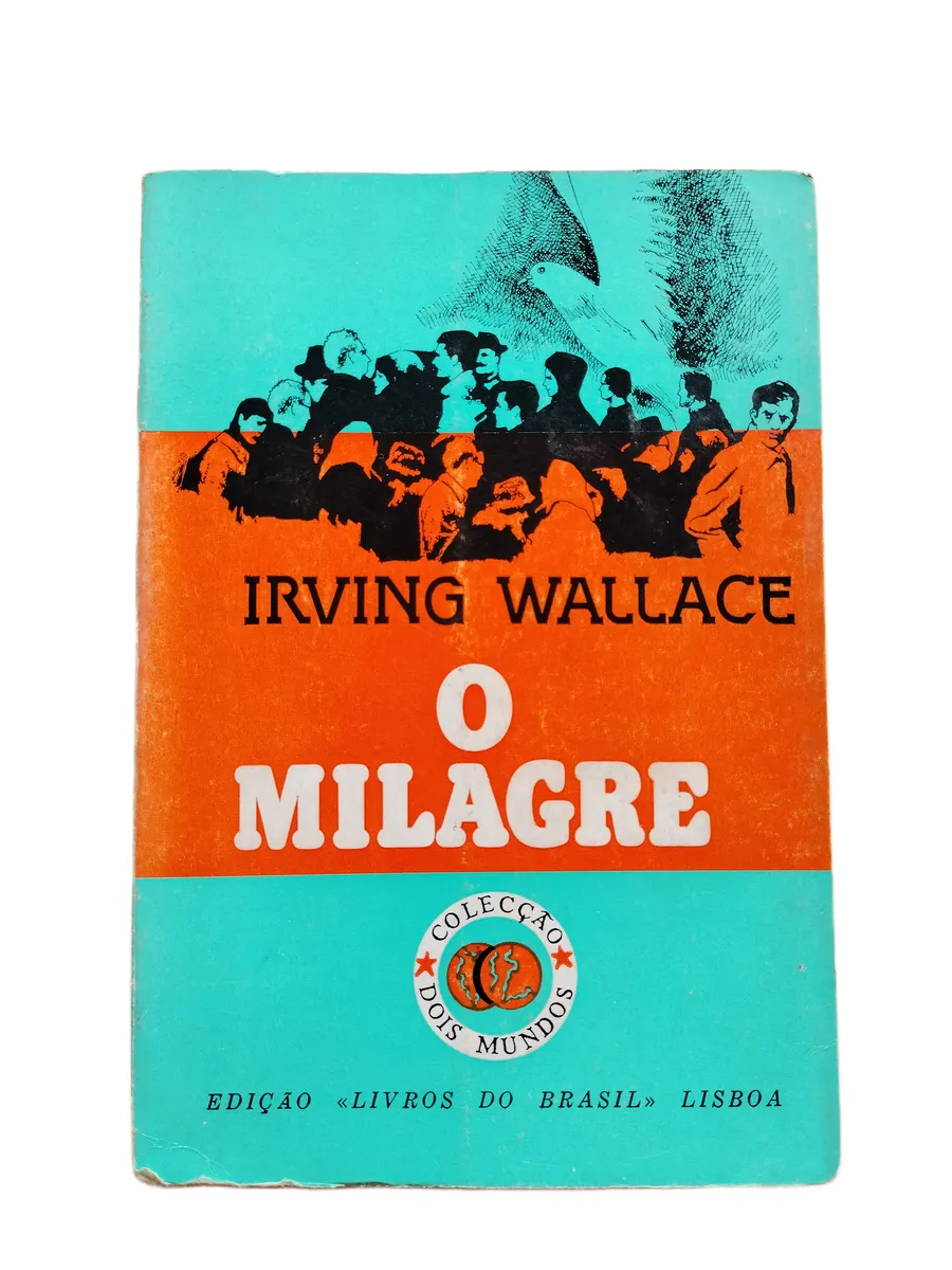 o milagre irving wallace capa Capa do livro O Milagre de Irving Wallace.