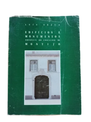 edificios e monumentos notaveis do concelho de montijo luis graca capa Capa do livro Edifícios e Monumentos Notáveis do Concelho de Montijo, de Luís Graça.