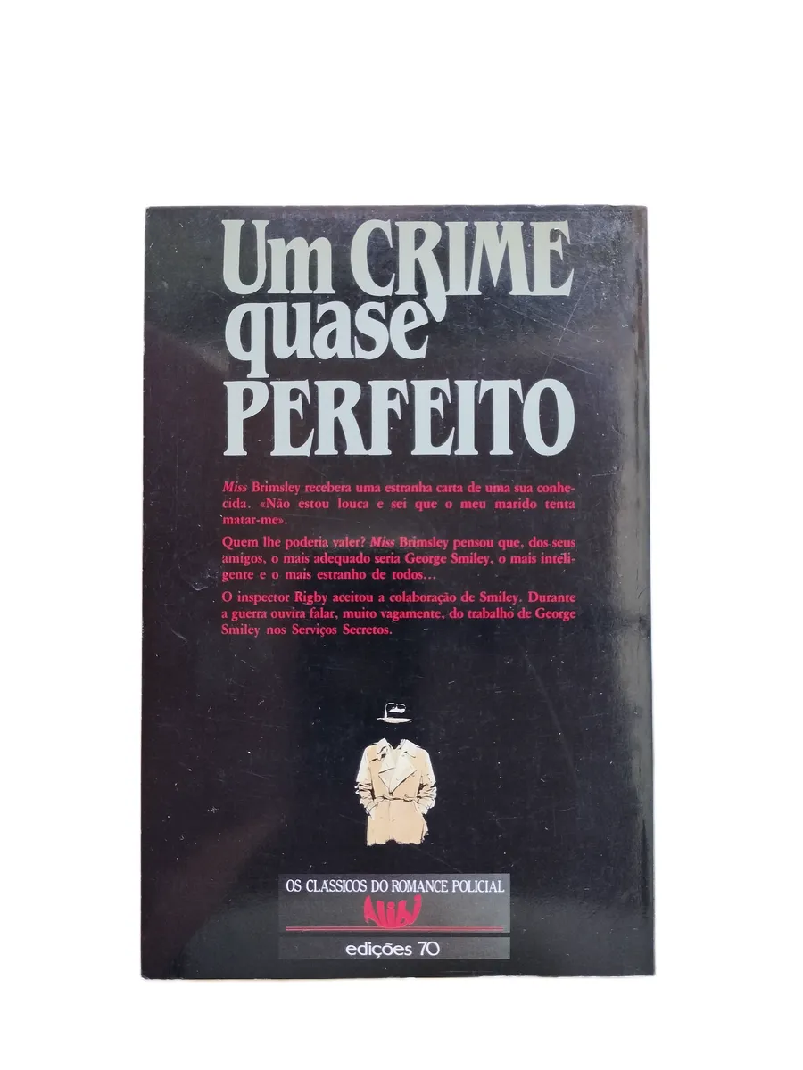 um crime quase perfeito john le carre contracapa Contracapa do livro Um Crime Quase Perfeito de John le Carré.