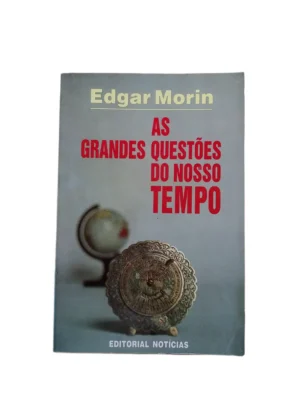 Capa do livro As Grandes Questões do Nosso Tempo de Edgar Morin.