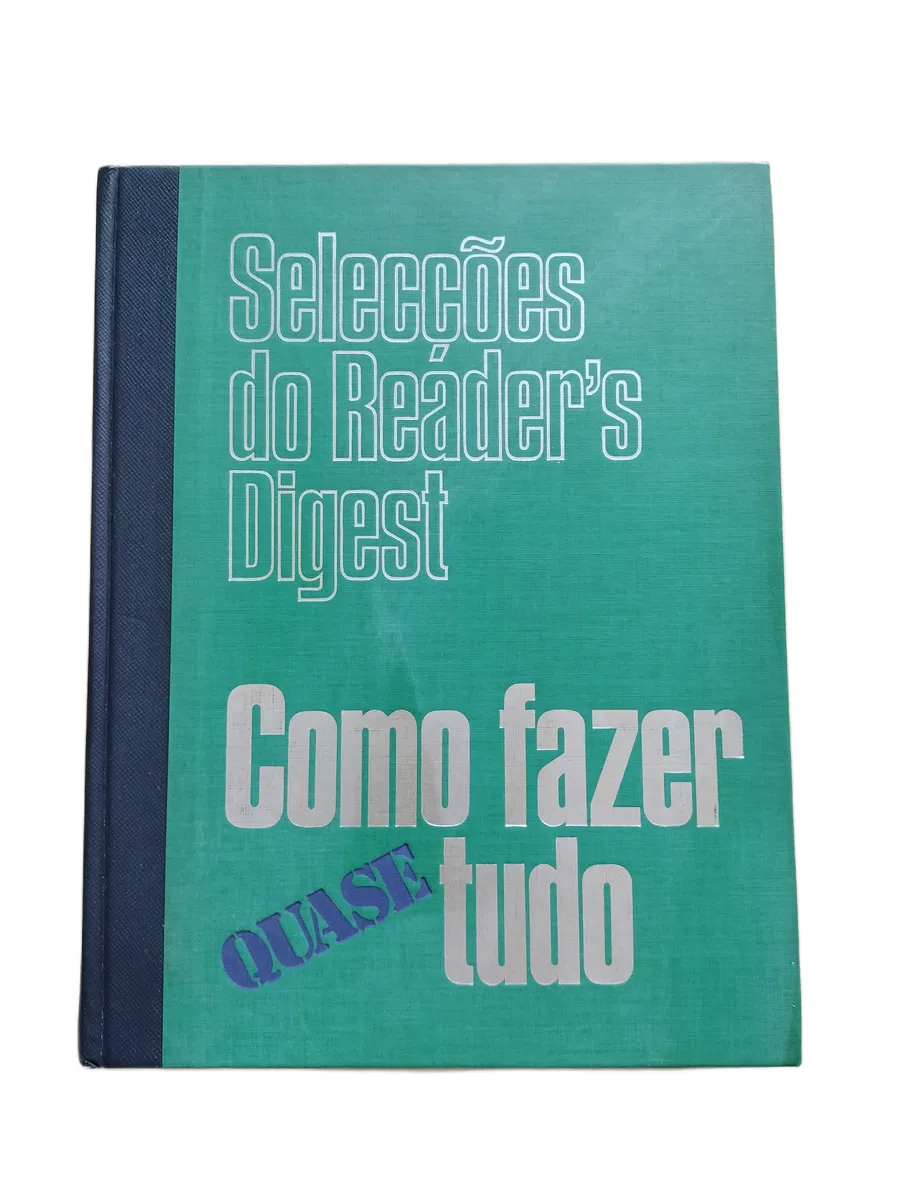 como fazer quase tudo seleccoes do readers digest capa Capa do livro Como Fazer Quase Tudo das Selecções do Reader's Digest.