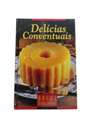 Capa do livro Delícias Conventuais de Doces Tradicionais.