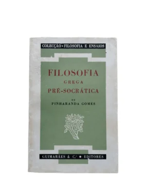 Capa do livro Filosofia Grega Pré-Socrática de Pinharanda Gomes.