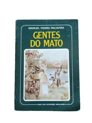 Capa do livro Gentes do Mato de Manuel Pedro Pacavira.