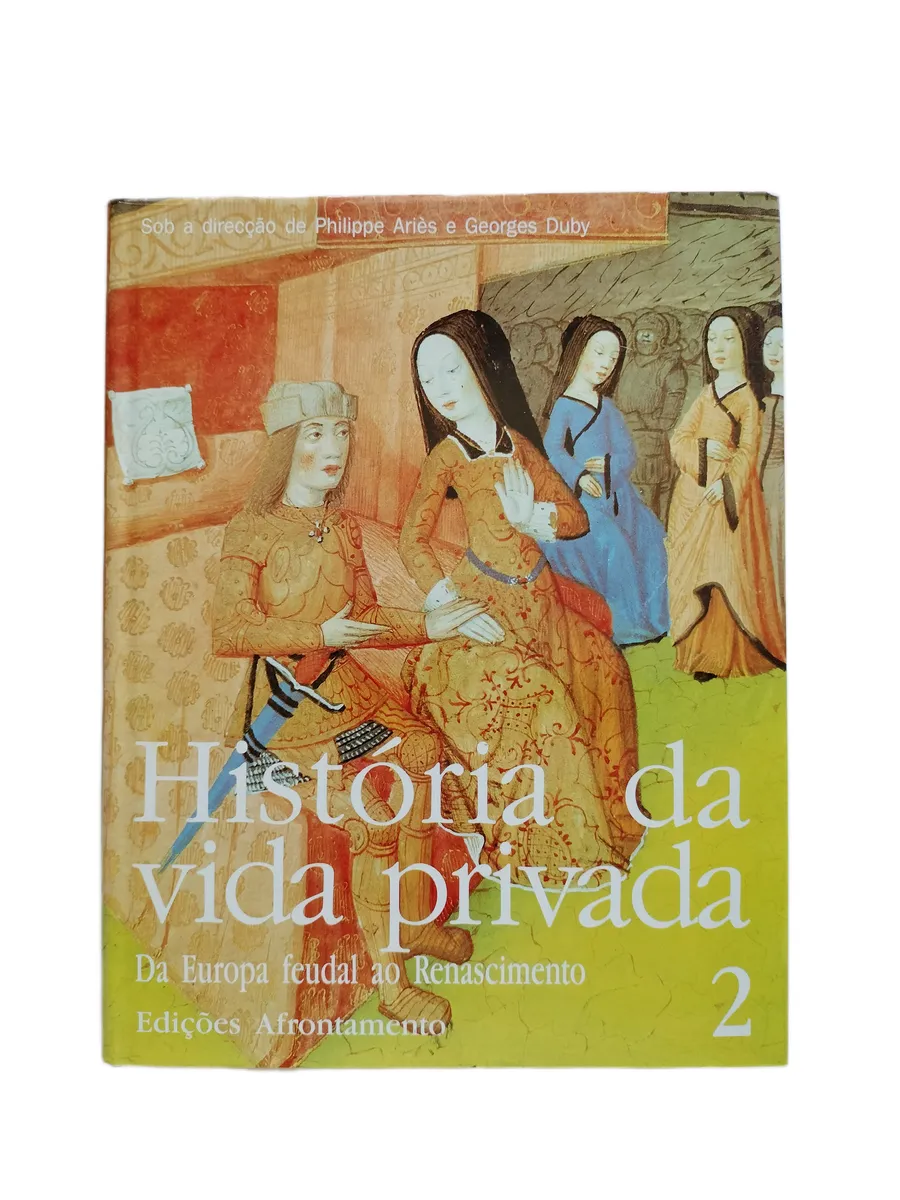 historia da vida privada 2 philippe aries georges duby capa Capa do livro História da Vida Privada 2 de Philippe Ariès e Georges Duby.