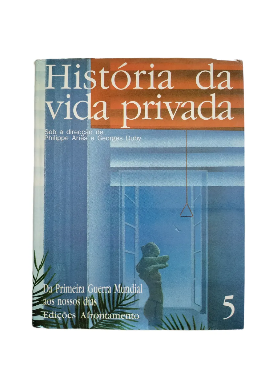 historia da vida privada 5 philippe aries georges duby capa Capa do livro História da Vida Privada 5 de Philippe Ariès e Georges Duby.