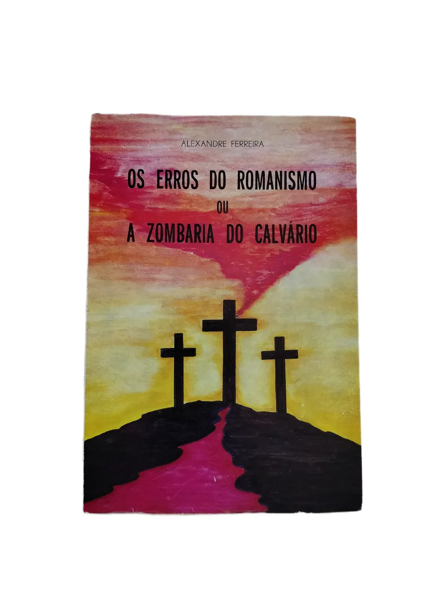 os erros do romanismo alexandre ferreira capa Capa do livro Os Erros do Romanismo de Alexandre Ferreira.