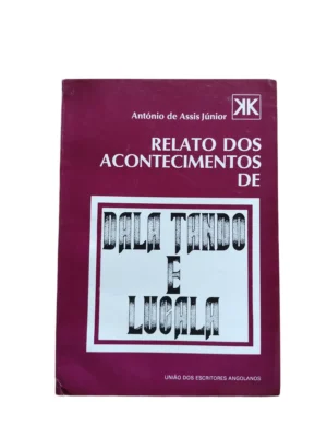 Capa do livro Relato dos Acontecimentos de Dala Tando e Lucala de António de Assis Júnior.