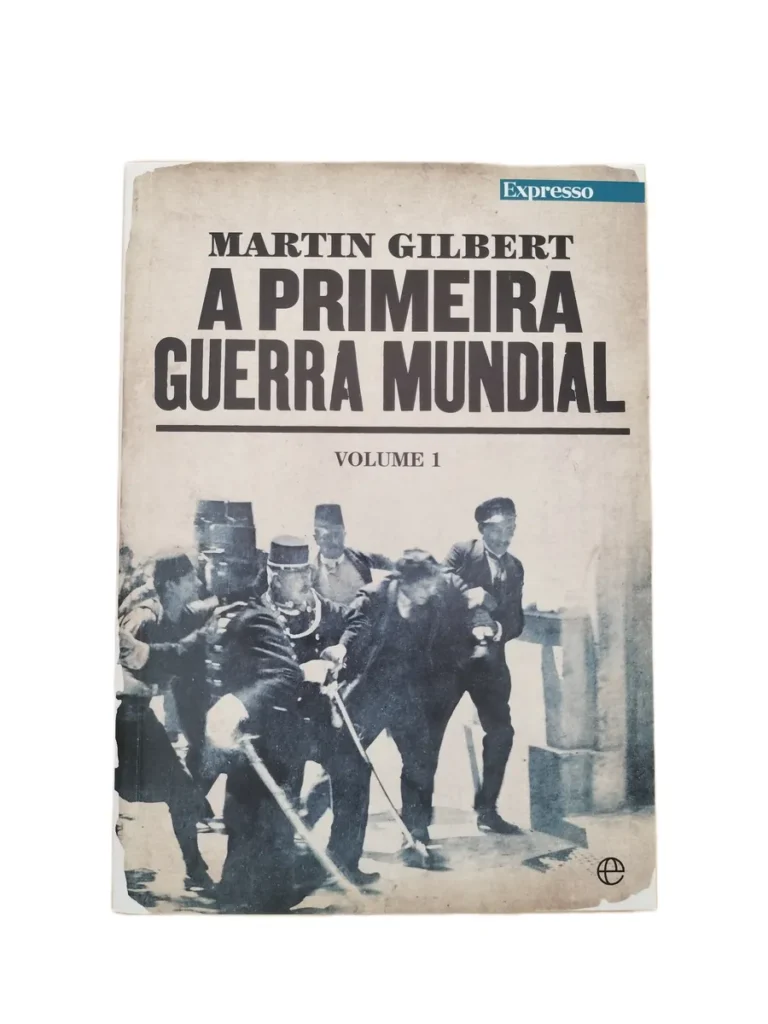 a primeira guerra mundial martin gilbert volume 1 capa A Primeira Guerra Mundial, Vol. 1 – Martin Gilbert