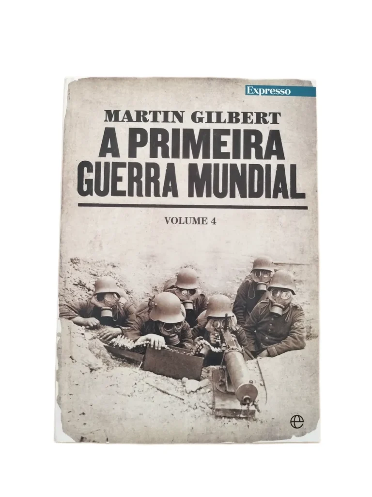 a primeira guerra mundial martin gilbert volume 4 capa Capa do livro A Primeira Guerra Mundial (Volume 4) de Martin Gilbert.