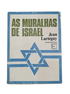 Capa do livro As Muralhas de Israel de Jean Lartéguy.