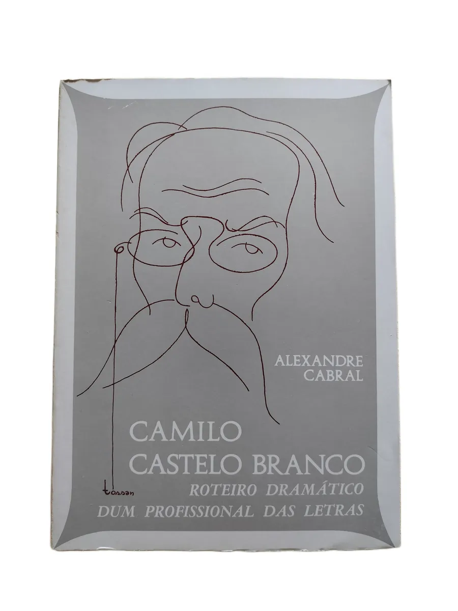 camilo castelo branco roteiro dramatico alexandre cabral capa Capa do livro Camilo Castelo Branco: Roteiro Dramático de Alexandre Cabral.