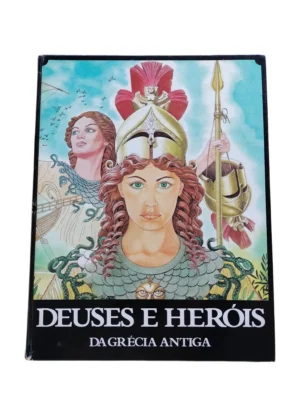 Capa do livro Deuses e Heróis da Grécia Antiga.