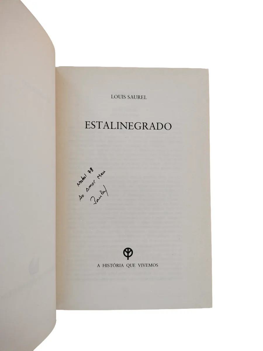 estalinegrado louis saurel dedicatoria Dedicatória do livro Estalinegrado de Louis Saurel.