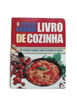 O Pequeno Grande Livro de Cozinha – Carla Bardin e Mollie Thomson