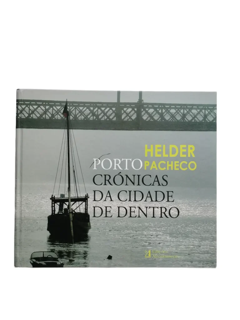 Capa do livro Porto – Crónicas da Cidade de Dentro de Helder Pacheco.