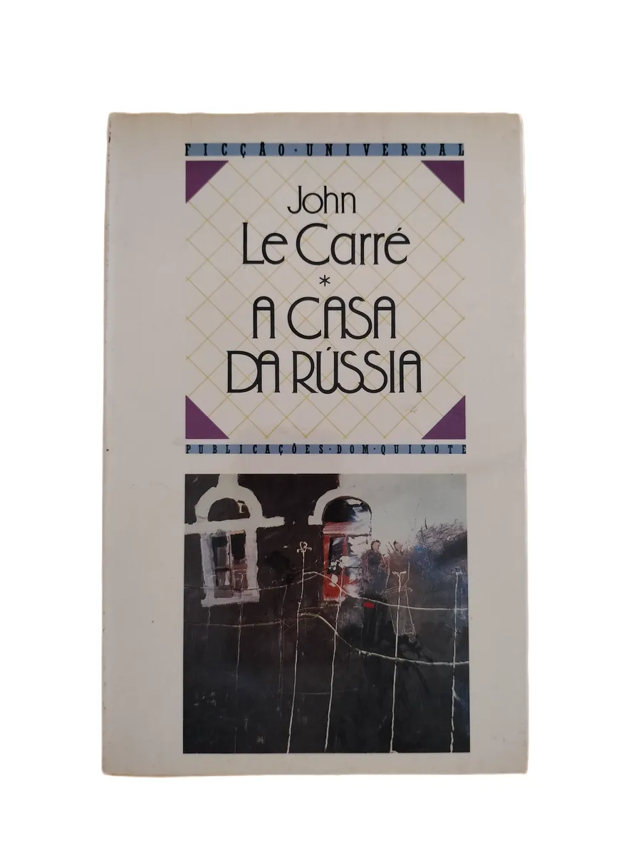 a casa da russia john le carre capa Capa do livro A Casa da Rússia de John le Carré.