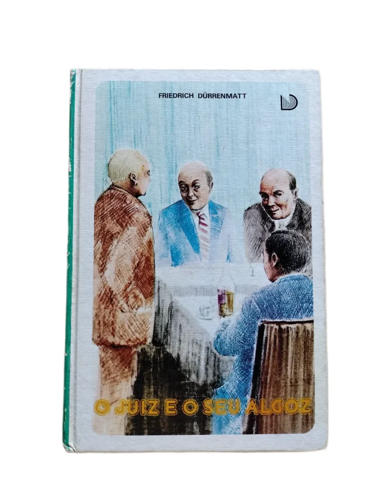 o juiz e o seu algoz friedrich durrenmatt capa Capa do livro O Juiz e o Seu Algoz de Friedrich Dürrenmatt.