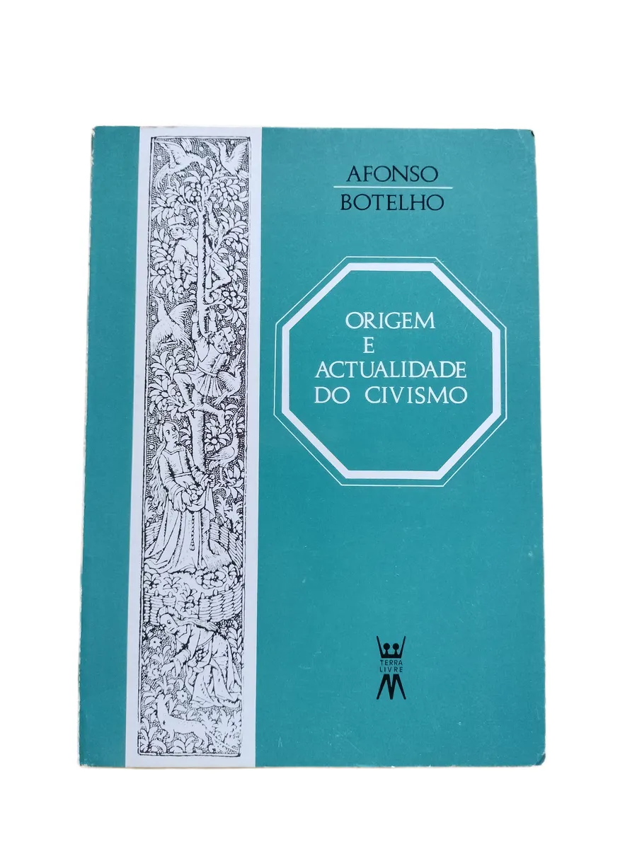 origem e actualidade do civismo afonso botelho capa Capa do livro Origem e Actualidade do Civismo de Afonso Botelho.